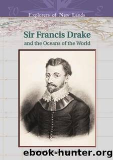 Francis Drake And the Oceans of the World (Explorers of New Lands) by Unknown