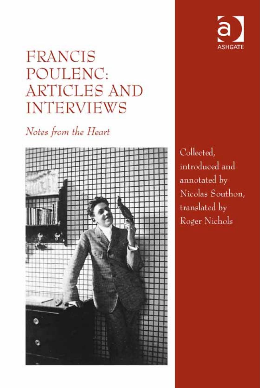 Francis Poulenc, Articles and Interviews: Notes from the Heart by Nicolas Southon Roger Nichols