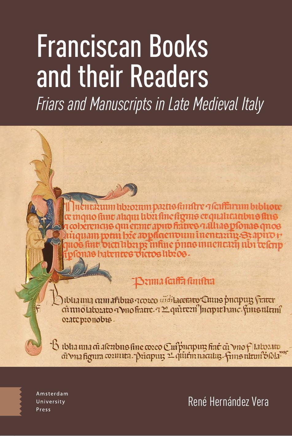 Franciscan Books and Their Readers: Friars and Manuscripts in Late Medieval Italy by René Hernández