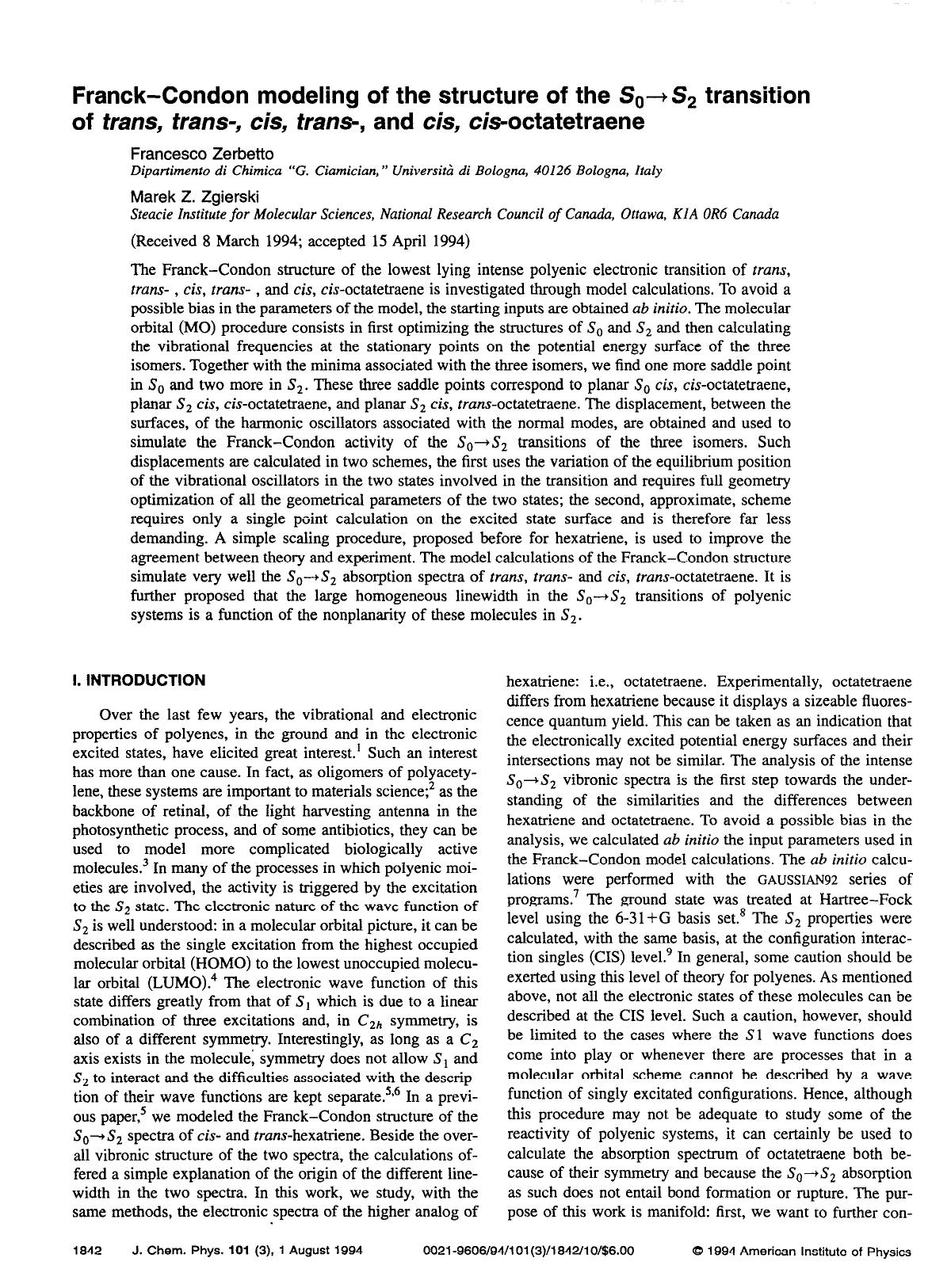 Franck--Condon modeling of the structure of the S0 S2 transition of trans, trans-, cis, trans-, and cis, cis-octatetraene by Francesco Zerbetto; Marek Z. Zgierski