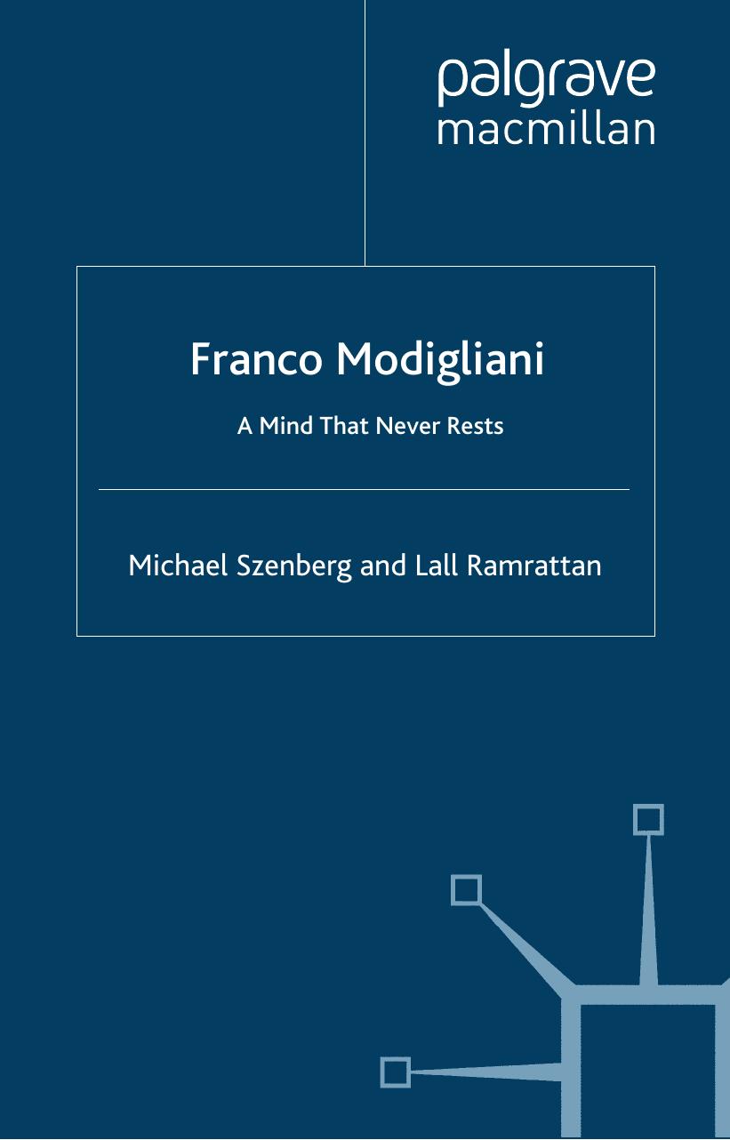 Franco Modigliani: An Intellectual Biography (Great Thinkers in Economics) by Michael Szenberg Lall Ramrattan