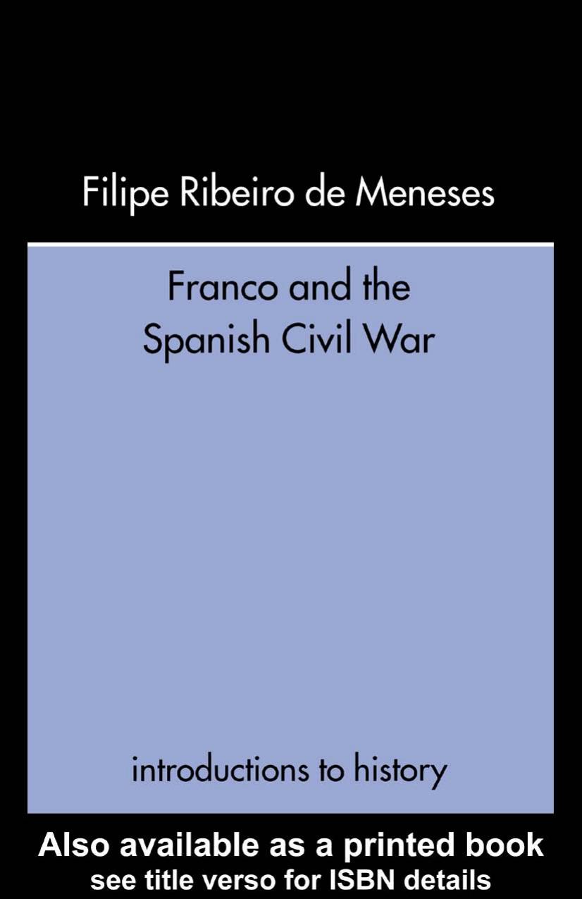 Franco and the Spanish Civil War (Introductions to History (New York, N.Y.).) by Filipe Ribeiro de Meneses