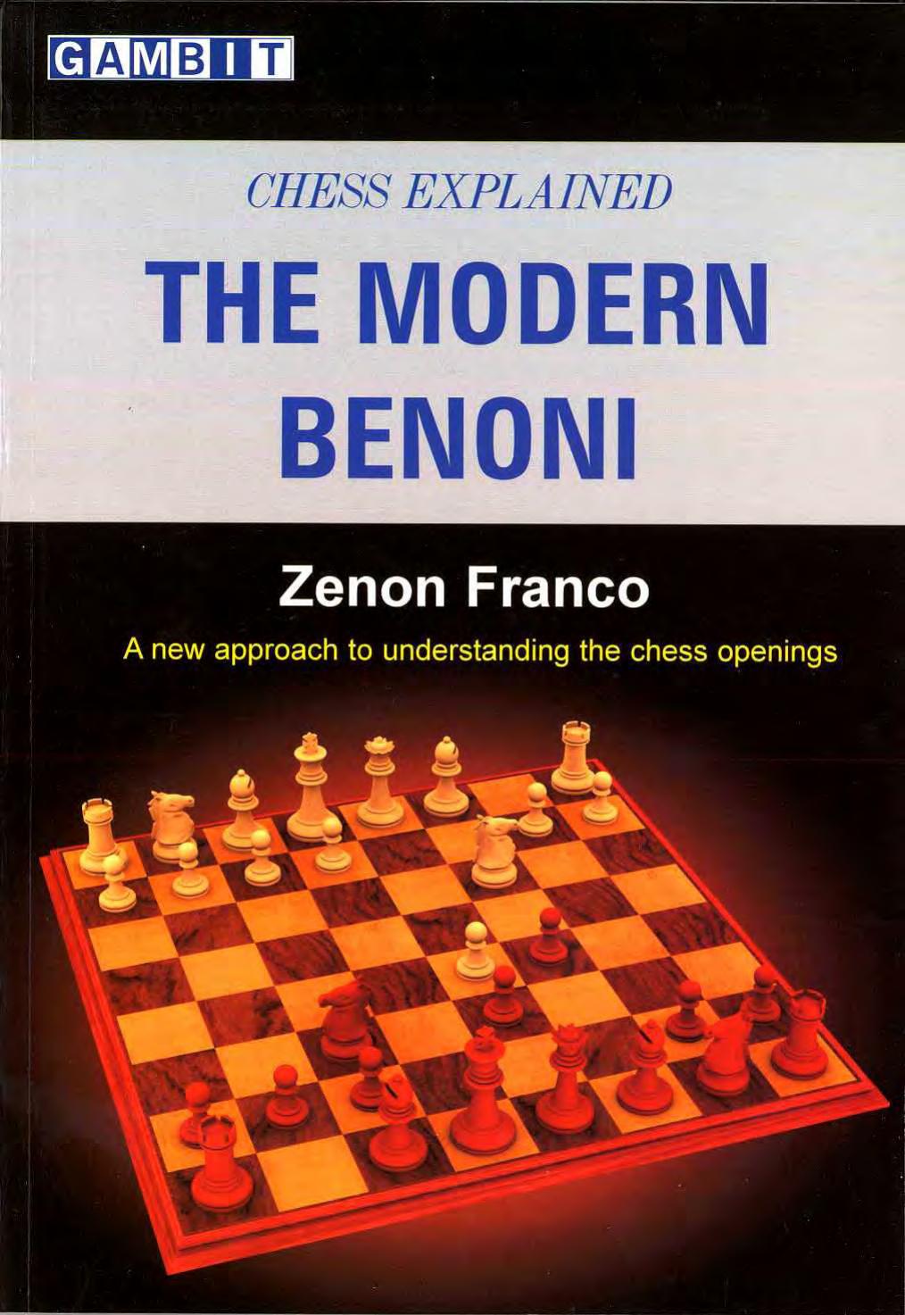 Franco, Zenon - Chess Explained by The Modern Benoni