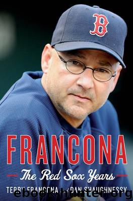 Francona: The Red Sox Years by Francona Terry & Shaughnessy Dan