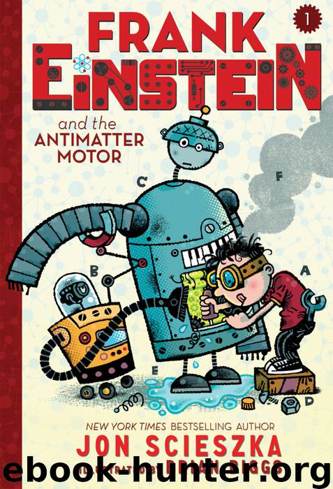 Frank Einstein and the Antimatter Motor by Jon Scieszka