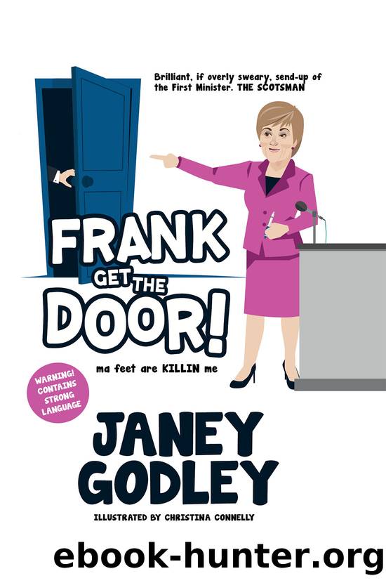 Frank Get the Door! by Janey Godley