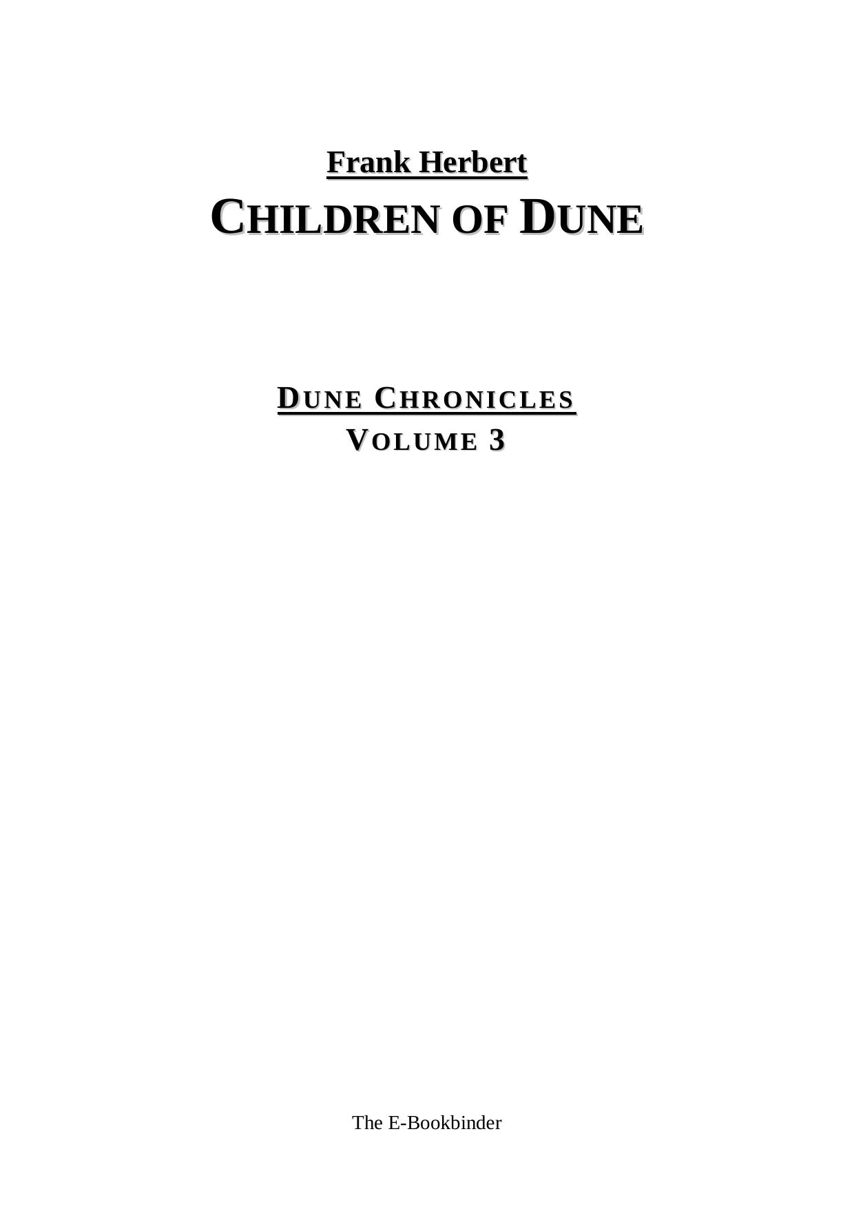 Frank Herbert - Dune Chronicles 03 - Children of Dune by The E-Bookbinder