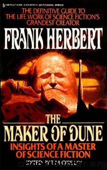 Frank Herbert The Maker of Dune by Frank Herbert Timothy Oreilly