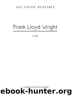 Frank Lloyd Wright by Ada Louise Huxtable