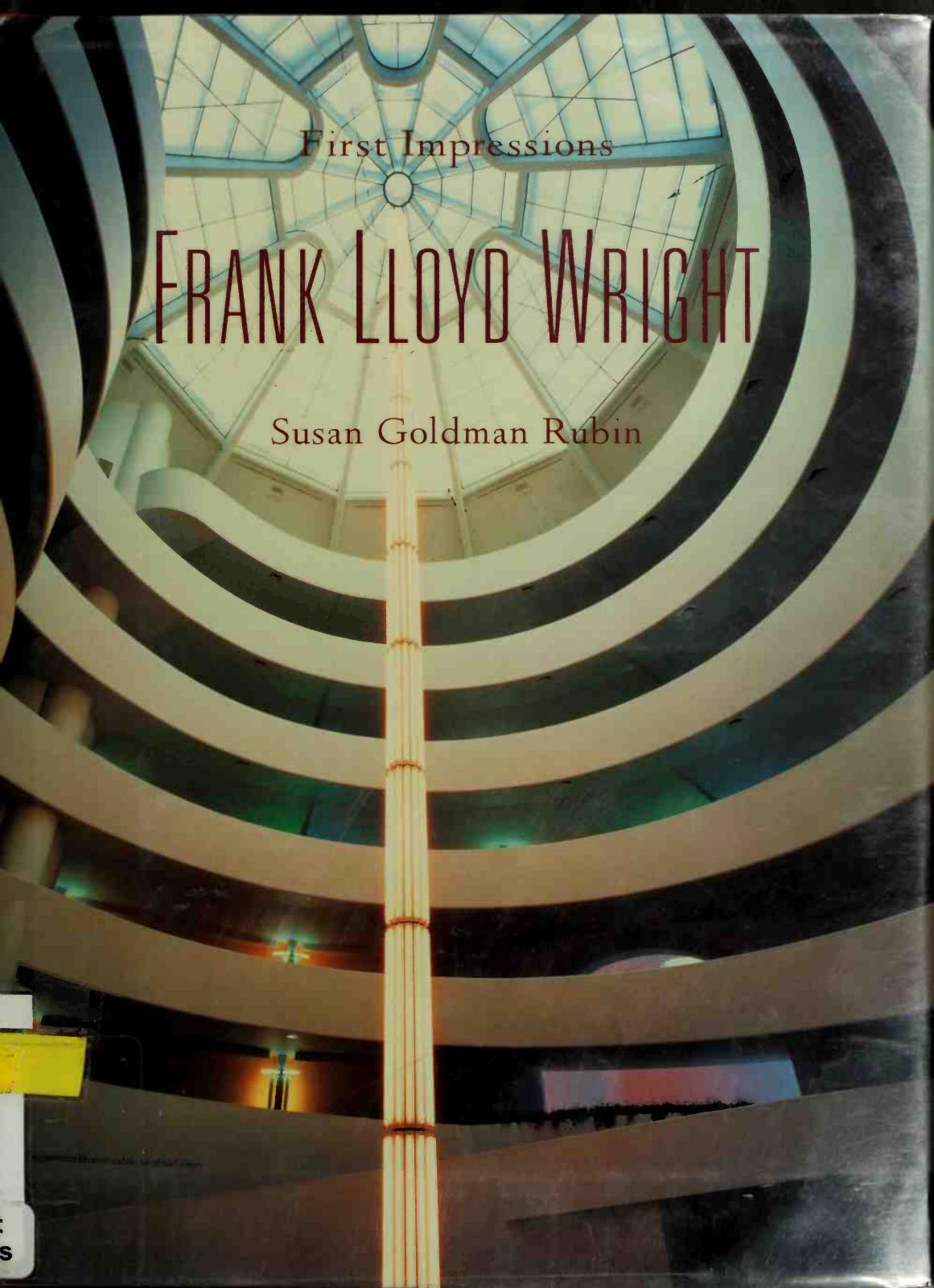 Frank Lloyd Wright by Susan Goldman Rubin