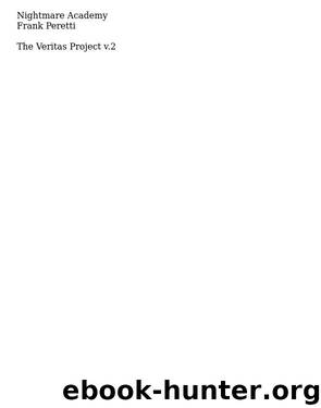 Frank Peretti - Veritas Project 02 by Nightmare Academy