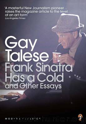 Frank Sinatra Has a Cold (Penguin Modern Classics) by Gay Talese