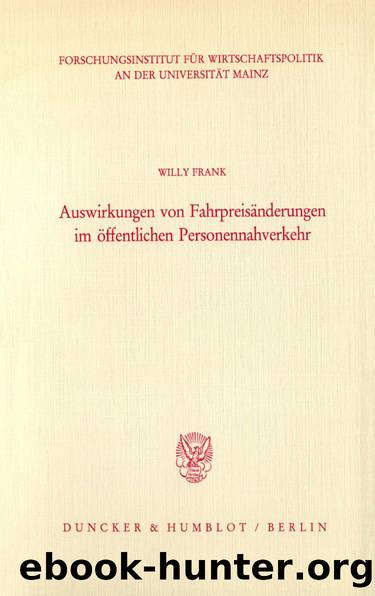 Frank by Auswirkungen von Fahrpreisänderungen im öffentlichen Personennahverkehr (9783428469703)