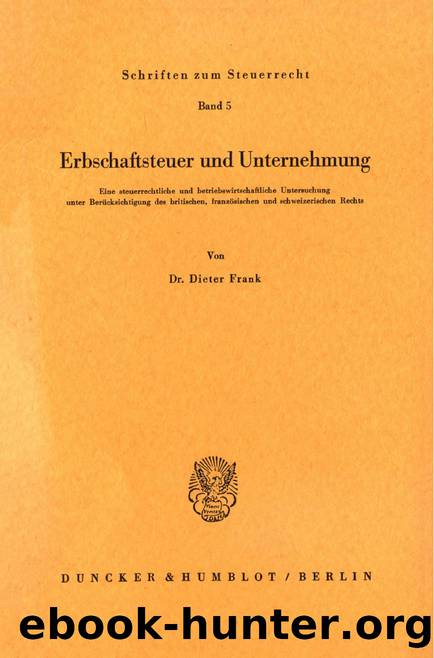 Frank by Erbschaftsteuer und Unternehmung (9783428418923)