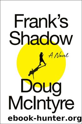 Frank's Shadow by Doug McIntyre