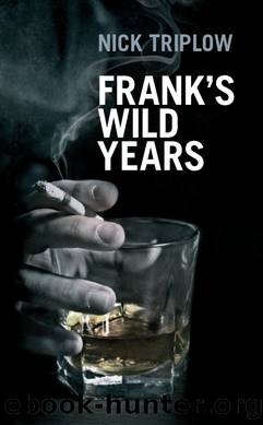 Frank's Wild Years by Nick Triplow