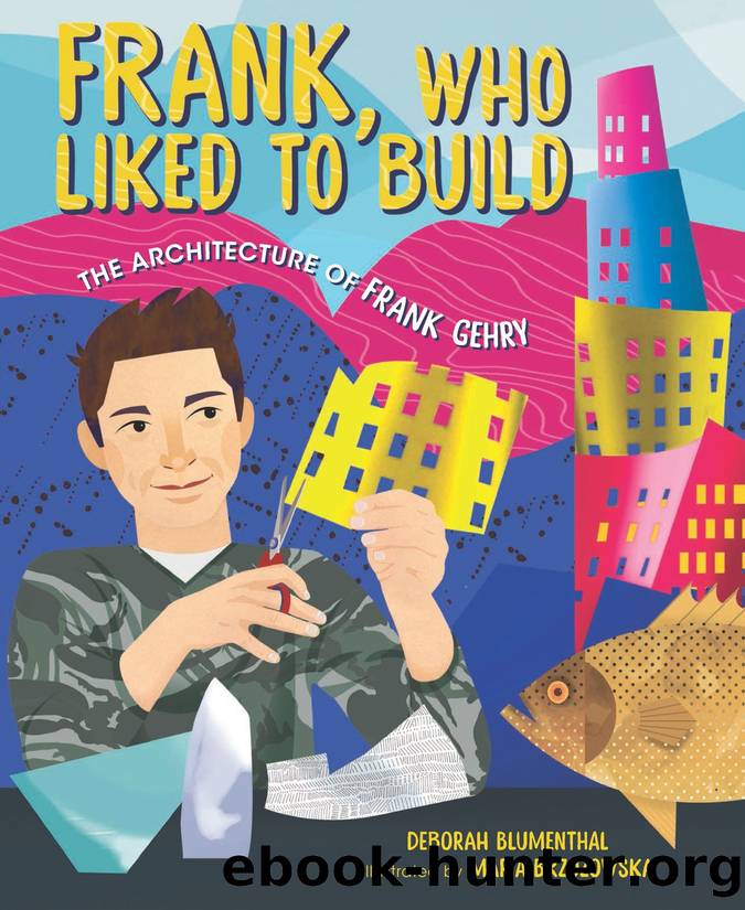Frank, Who Liked to Build by Deborah Blumenthal