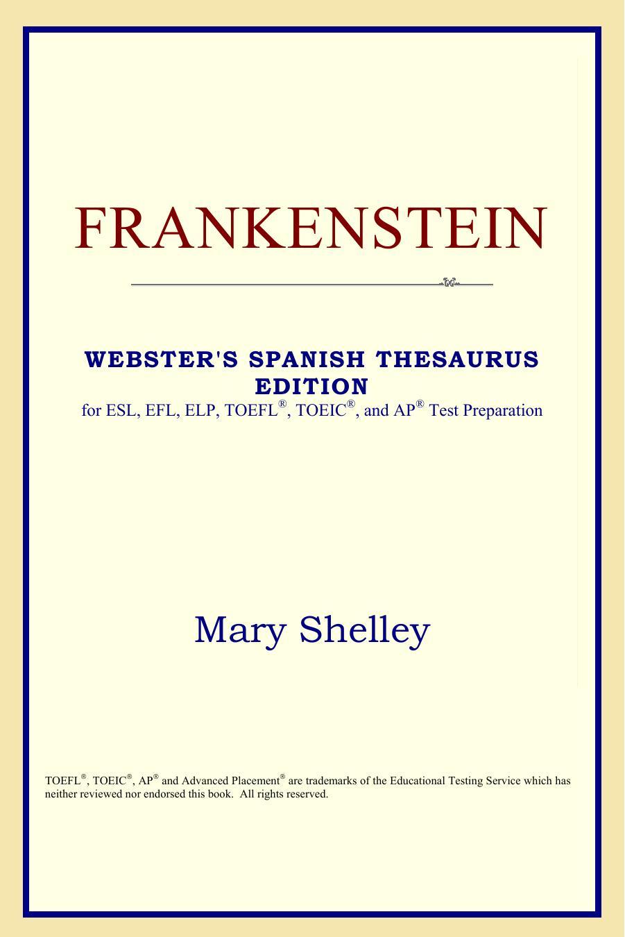 Frankenstein (Webster's Spanish Thesaurus Edition) by Mary Shelley