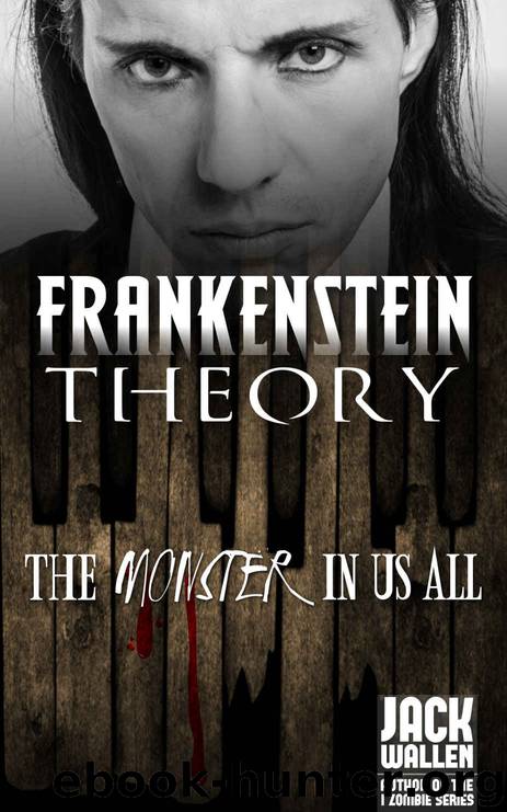 Frankenstein Theory by Jack Wallen