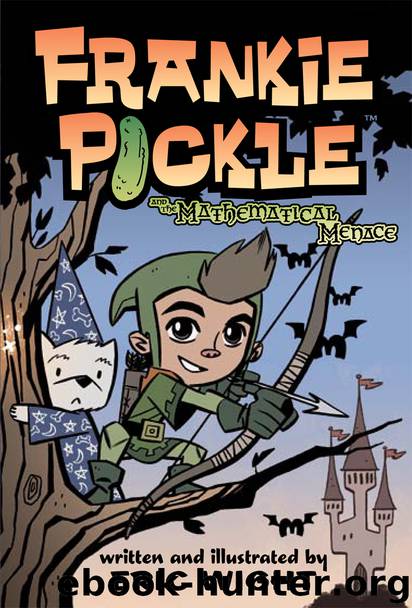 Frankie Pickle and the Mathematical Menace by Eric Wight