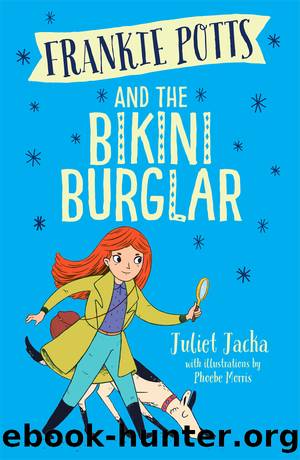 Frankie Potts and the Bikini Burglar by Juliet Jacka