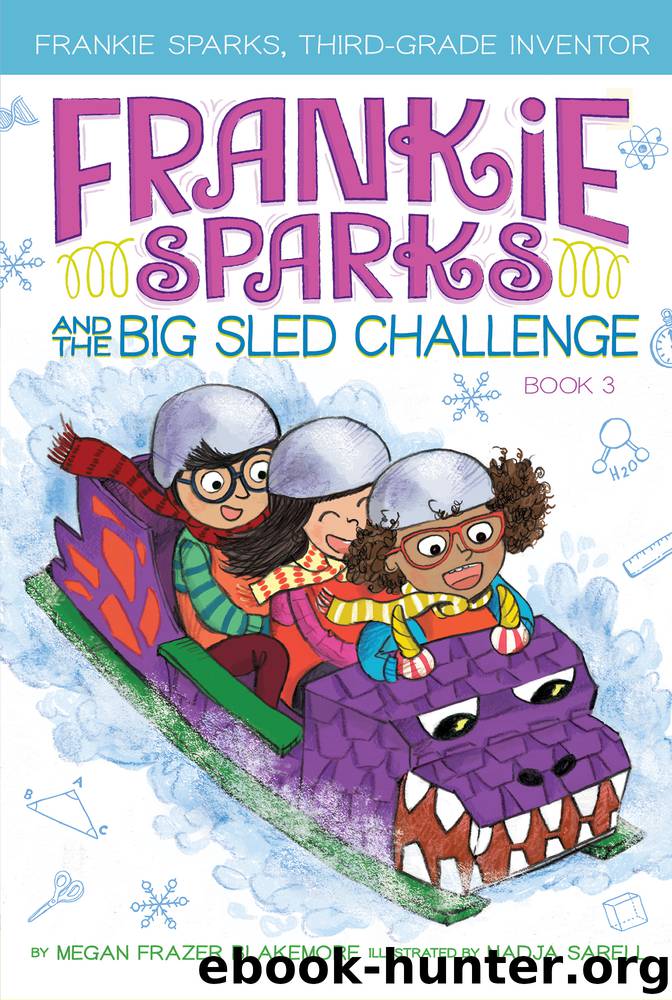 Frankie Sparks and the Big Sled Challenge by Megan Frazer Blakemore