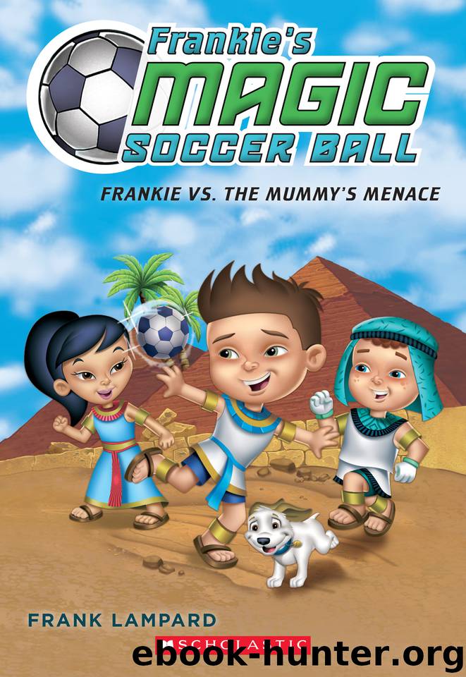Frankie vs. the Mummy's Menace by Frank Lampard