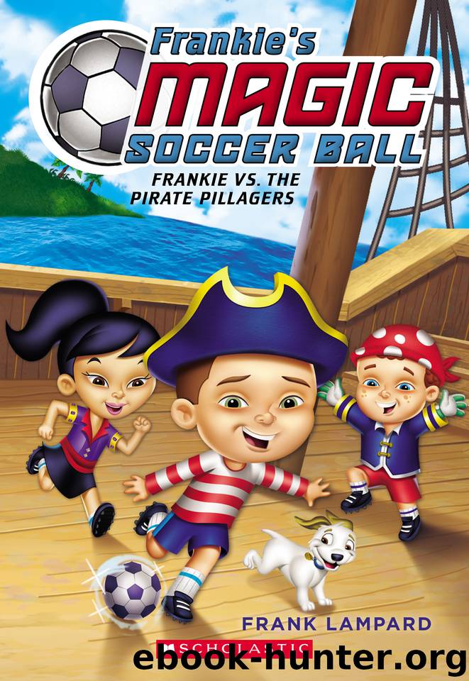 Frankie vs. the Pirate Pillagers by Frank Lampard