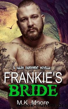 Frankie's Bride (A Salem Experiment Book 3) by M.K. Moore