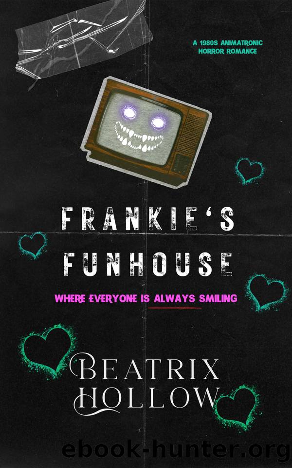 Frankie's Funhouse: Animatronic Horror Romance (Umbra Valley) by Beatrix Hollow