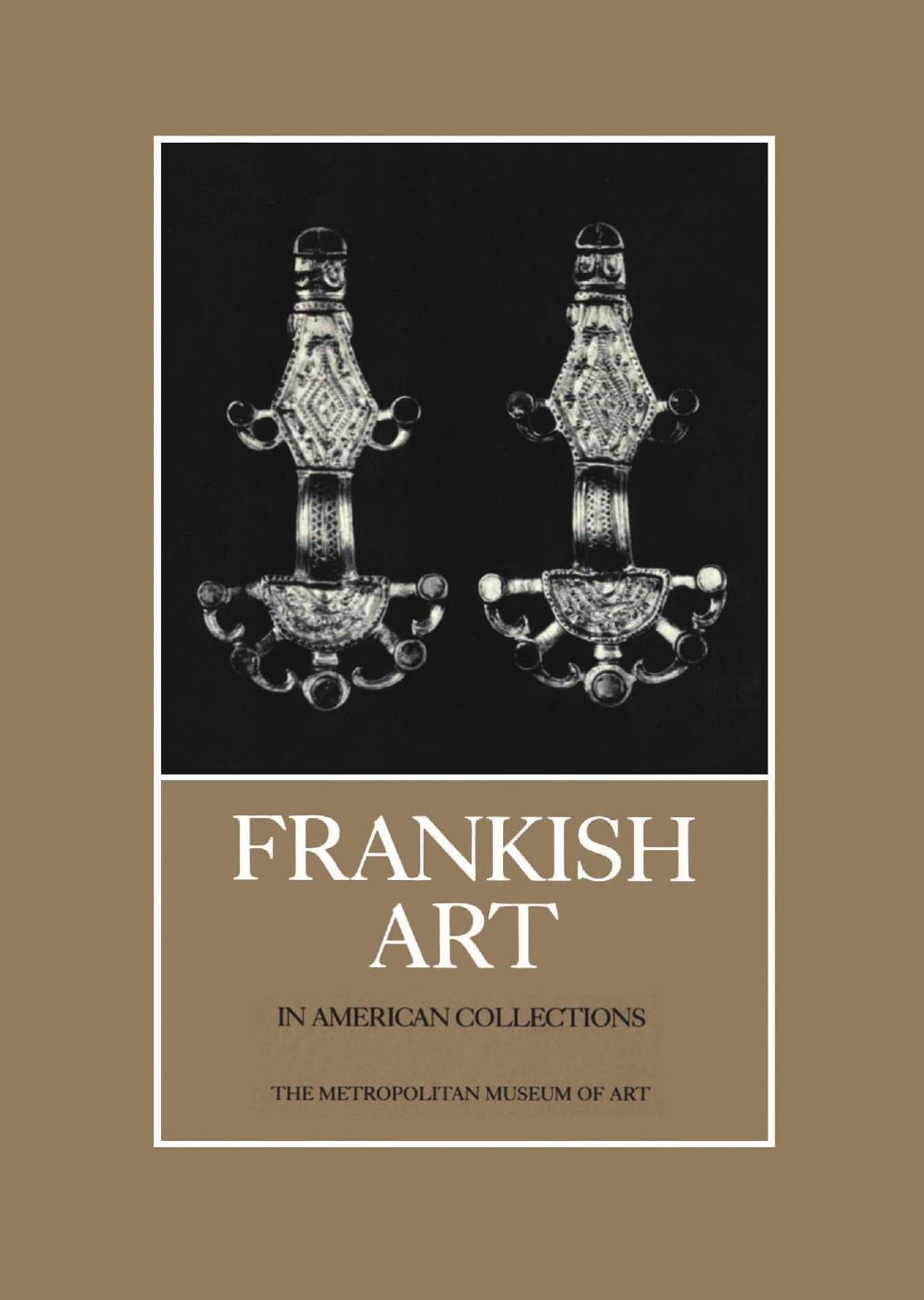 Frankish Art in American Collections by Katherine Reynolds Brown