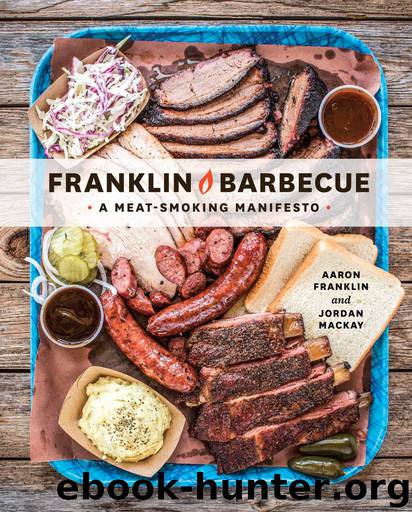 Franklin Barbecue by Aaron Franklin