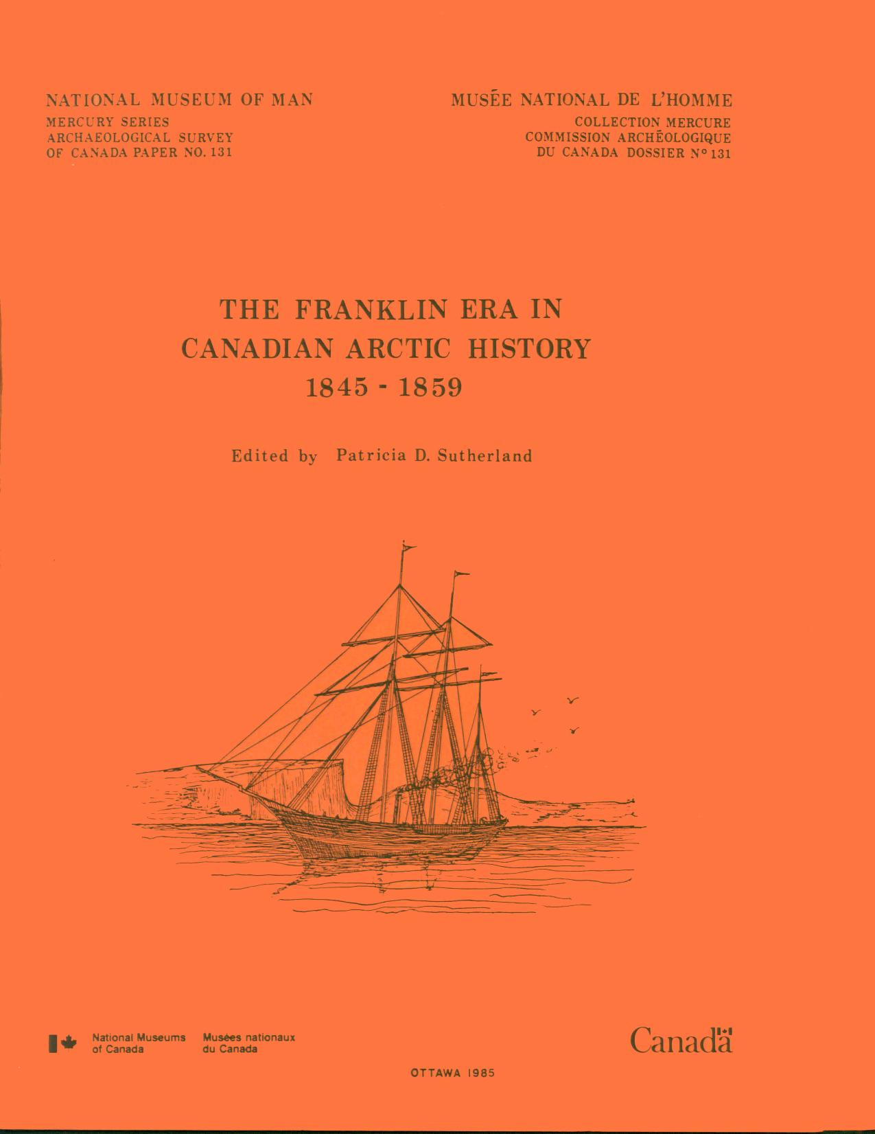 Franklin Era in Canadian Arctic History, 1845-1859 by Patricia D. Sutherland