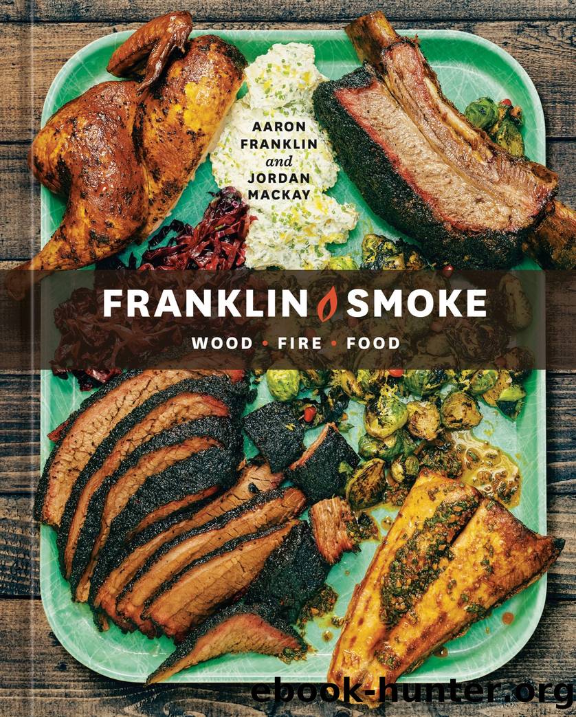 Franklin Smoke by Aaron Franklin & Jordan Mackay