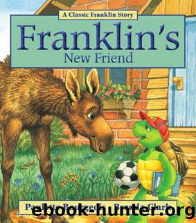 Franklin's New Friend by Paulette Bourgeois