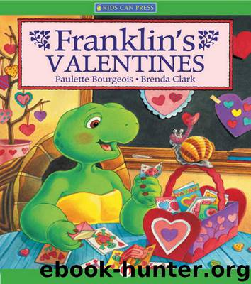 Franklin's Valentines by Paulette Bourgeois