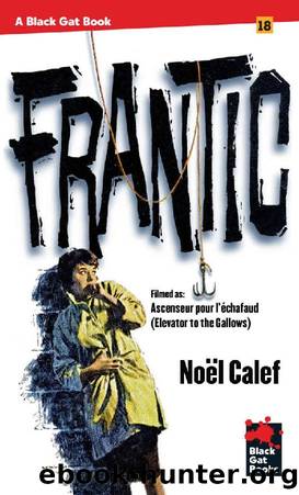 Frantic (Black Gat Books Book 18) by Noel Calef