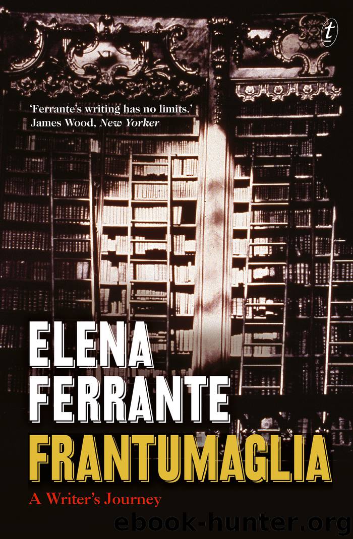 Frantumaglia by Elena Ferrante & Ann Goldstein