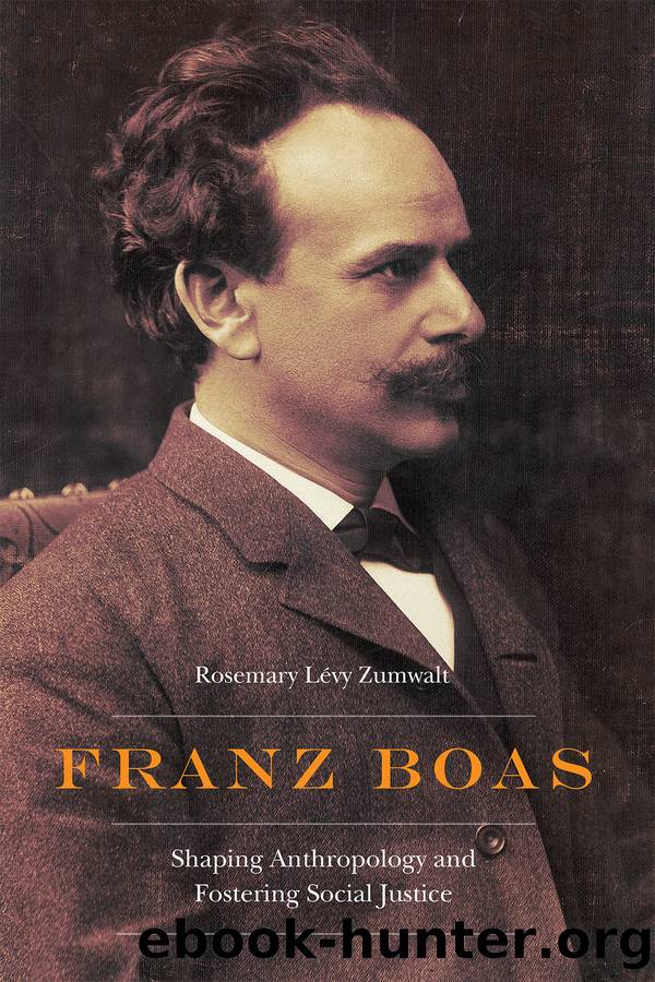 Franz Boas by Zumwalt Rosemary Lévy;