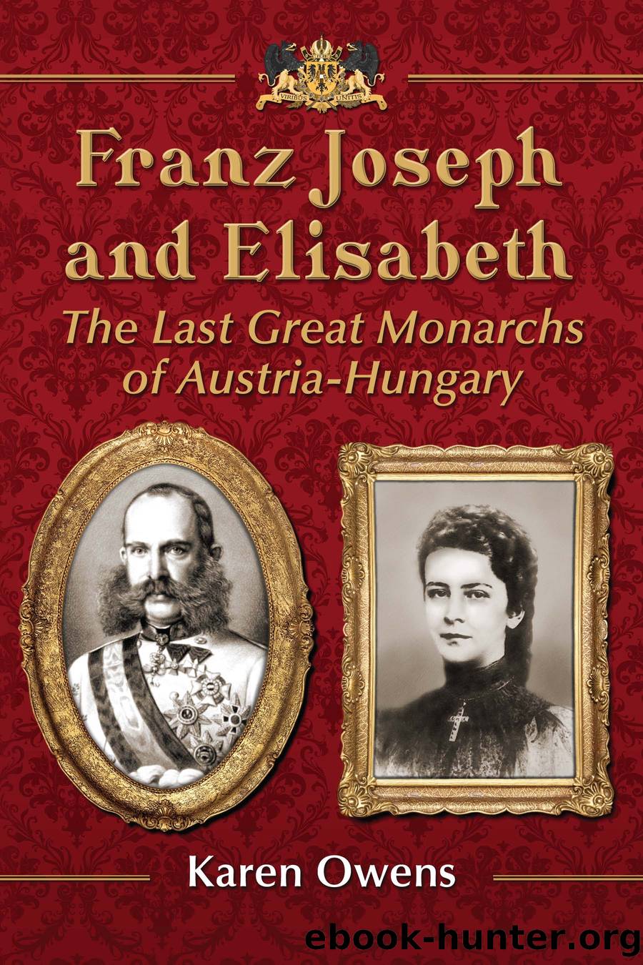 Franz Joseph and Elisabeth by Karen Owens