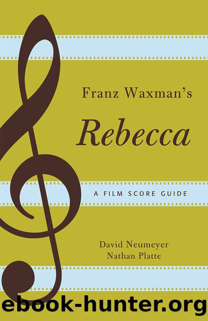 Franz Waxman's Rebecca by Neumeyer David;Platte Nathan; & Nathan Platte