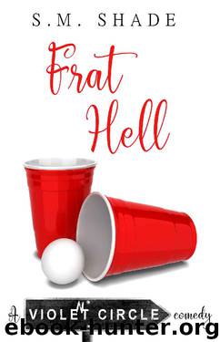 Frat Hell (Violent Circle Book 2) by S.M. Shade