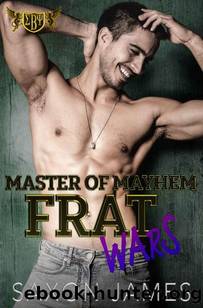 Frat Wars : Master of Mayhem by Saxon James