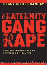 Fraternity Gang Rape by Peggy Reeves Sanday