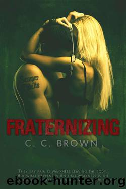 Fraternizing by Brown C.C