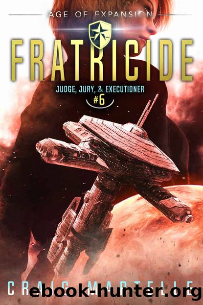 Fratricide: A Space Opera Adventure Legal Thriller (Judge, Jury, & Executioner Book 6) by Craig Martelle & Michael Anderle