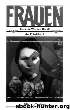 Frauen: German Women Recall the Third Reich by Alison Owings
