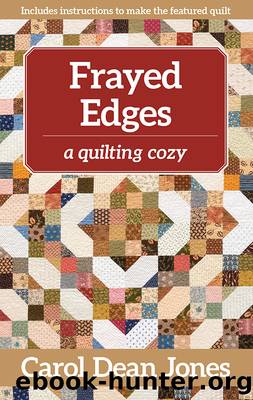 Frayed Edges by Carol Dean Jones