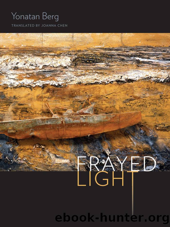 Frayed Light by Yonatan Berg