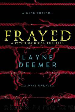 Frayed by Layne Deemer